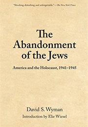 The Abandonment of the Jews (David S. Wyman)