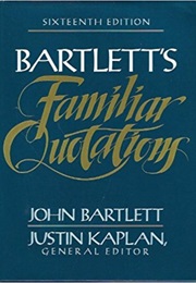 Bartlett&#39;s Familiar Quotations