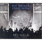 Neil Young & Crazy Horse, 'Arc-Weld'