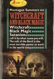 Witchcraft and Black Magic (Montague Summers)