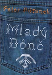 Peter Pišťanek – Mladý Dônč