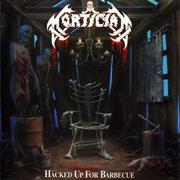 Mortician - Hacked Up for Barbecue