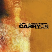 Carry on - A Life Less Plaqued