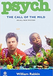 Psych: The Call of the Mild (William Rabkin)