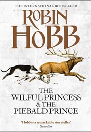 The Wilful Princess and the Piebald Prince (Hobb, Robin)