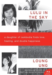 Lulu in the Sky (Loung Ung)