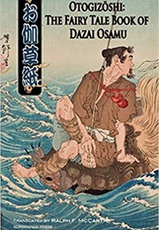 Otogizoshi: The Fairy Tale Book of Dazai Osamu (Osamu Dazai)