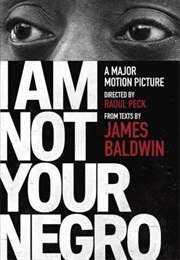 I Am Not Your Negro (James Baldwin)