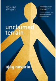Unclaimed Terrain (Ajay Navaria)