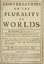 Conversations on the Plurality of Worlds (Bernard De Fontenelle)