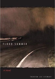 Flood Summer (Trenton Lee Stewart)