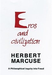 Eros and Civilization (Herbert Marcuse)
