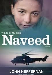 Naveed: Through My Eyes (John Heffernan)