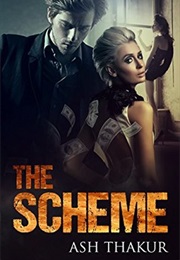 The Scheme (Ash Thakur)