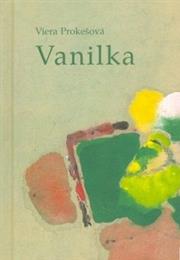 Viera Prokešová – Vanilka
