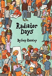 Radiator Days (Lucy Knisley)