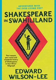 Shakespeare in Swahililand (Edward Wilson-Lee)