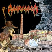 Aggression - The Full Treatment