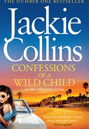 Confessions of a Wild Child (Jackie Collins)