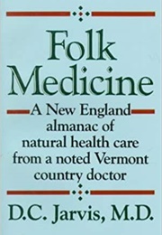 Folk Medicine (D. C. Jarvis)
