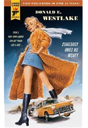 Somebody Owes Me Money (Donald Westlake)