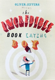 The Incredible Book Eating Boy (Oliver Jeffers)