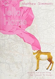 A Jello Horse (Matthew Simmons)