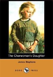 The Charwoman&#39;S Daughter