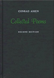 Collected Poems (Conrad Aiken)