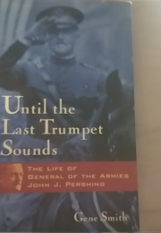 Until the Last Trumpet Sounds (Gene Smith)