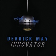 (1996) Derrick May - Innovator
