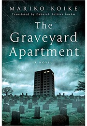 The Graveyard Apartment (Mariko Koike)