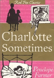Charlotte Sometimes (Penelope Farmer)
