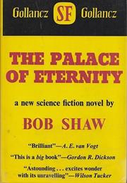 The Palace of Eternity, Bob Shaw (1969)