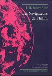 The Navigators of Infinity (J.-H. Rosny Aine)