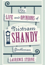 The Life and Opinions of Tristram Shandy, Gentleman (Laurence Sterne)