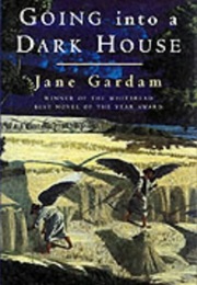 Going Into a Dark House (Jane Gardam)