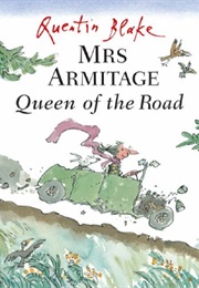 Mrs. Armitage: Queen of the Road (Quentin Blake)