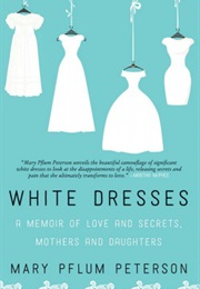 White Dresses (Mary Pflum Peterson)