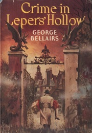 Crime in Lepers&#39; Hollow (George Bellairs)