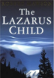 The Lazarus Child (Robert Mawson)