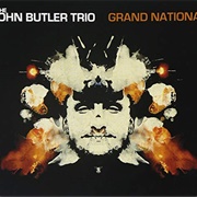 Grand National - The John Butler Trio