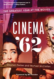 Cinema '62 (Stephen Farber & Michael McClallen)
