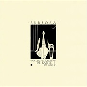 Subrosa - For This We Fought the Battle of Ages