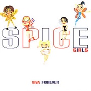 Viva Forever - Spice Girls