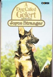 A Dog Called Gelert (Joyce Stranger)