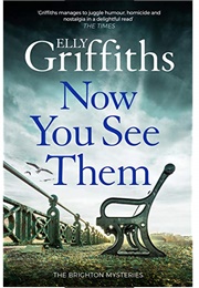 Now You See Them (Elly Griffiths)