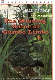 The Missing Gator of Gumbo Limbo (Jean Craighead George)
