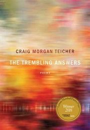 The Trembling Answers (Craig Morgan Teicher)