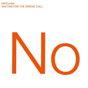 New Order - Waiting for the Sirens' Call